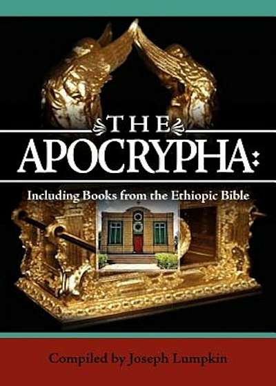 The Apocrypha: Including Books from the Ethiopic Bible, Paperback