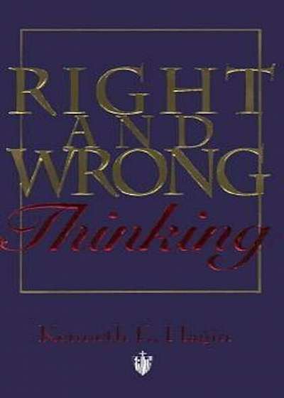 Right and Wrong Thinking, Paperback