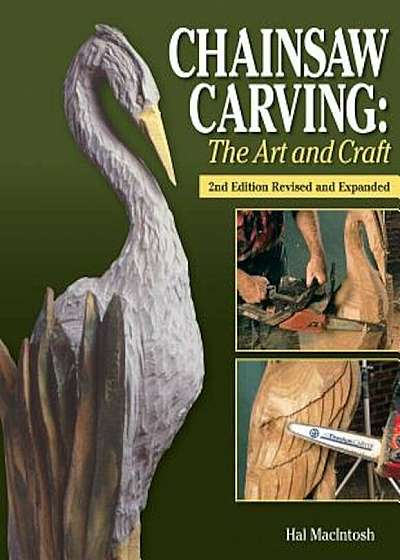 Chainsaw Carving: The Art and Craft, Paperback