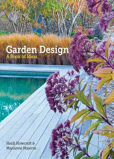Garden Design: A Book of Ideas, Paperback