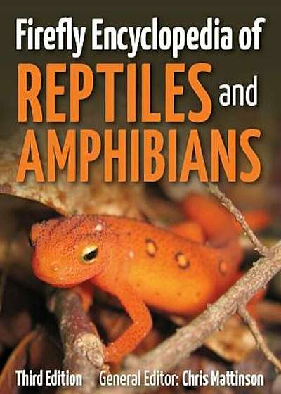 Firefly Encyclopedia of Reptiles and Amphibians, Hardcover