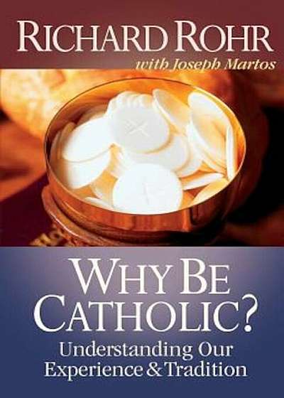 Why Be Catholic', Paperback