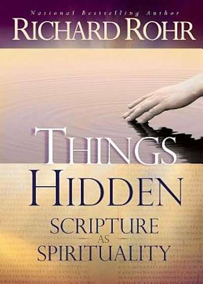 Things Hidden: Scripture as Spirituality, Paperback