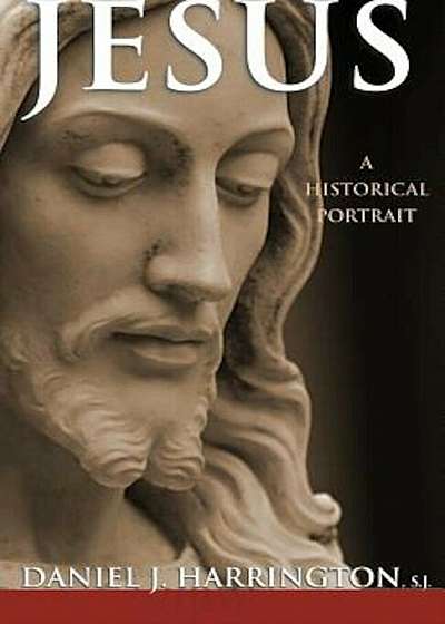 Jesus: A Historical Portrait, Paperback