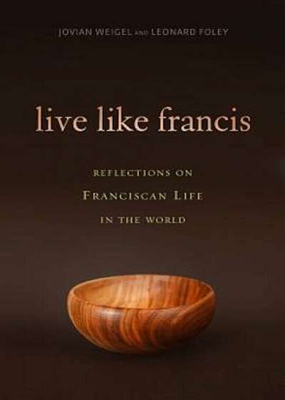 Live Like Francis, Paperback