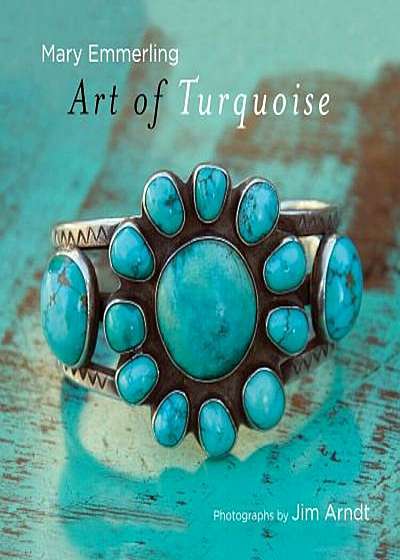 Art of Turquoise, Hardcover