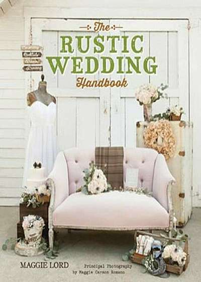 The Rustic Wedding Handbook, Paperback