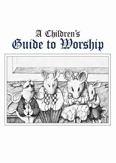 Childrens Guide to Worship, Paperback