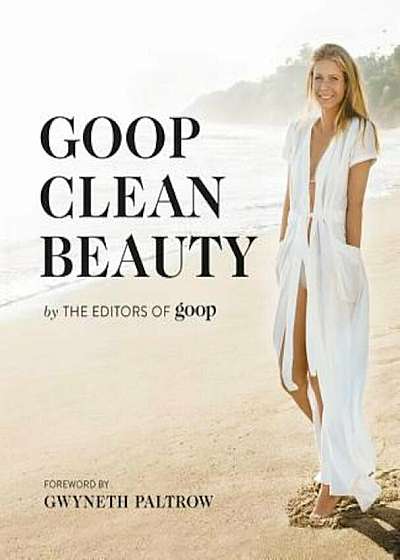 Goop Clean Beauty, Hardcover