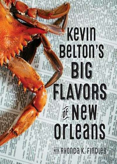 Kevin Belton's Big Flavors of New Orleans, Hardcover