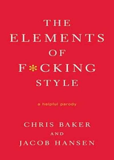 The Elements of Fcking Style, Paperback