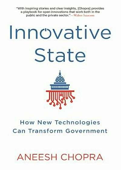 Innovative State: How New Technologies Can Transform Government, Paperback