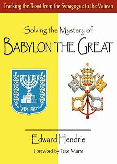 Solving the Mystery of Babylon the Great, Paperback