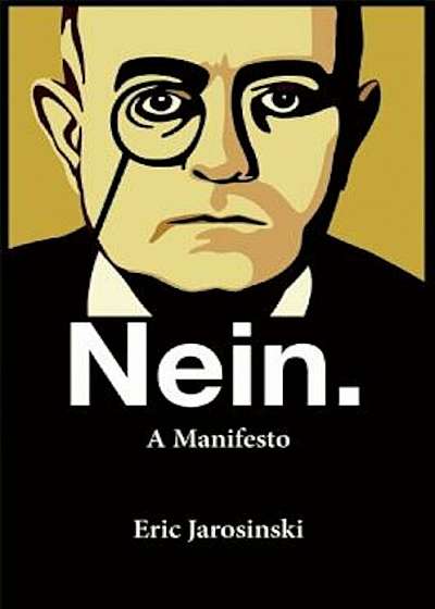 Nein. a Manifesto, Paperback