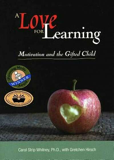 A Love for Learning: Motivation and the Gifted Child, Paperback