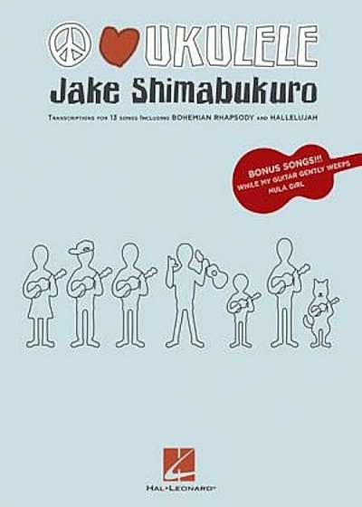 Jake Shimabukuro - Peace Love Ukulele, Paperback