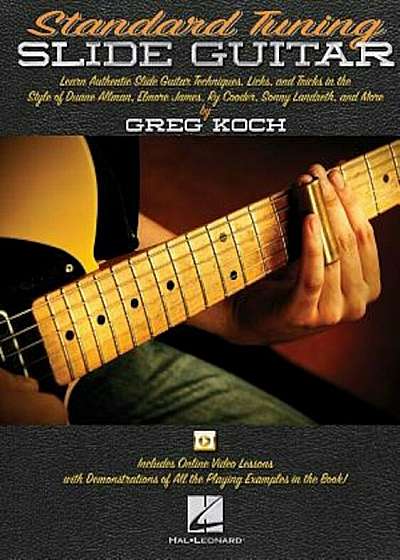 Standard Tuning Slide Guitar: Book with Online Video Lessons, Paperback