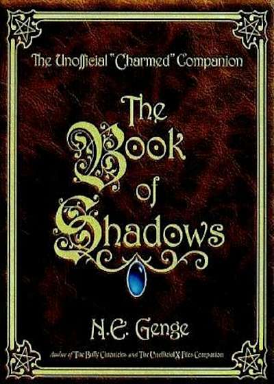 The Book of Shadows: The Unofficial -Charmed- Companion, Paperback