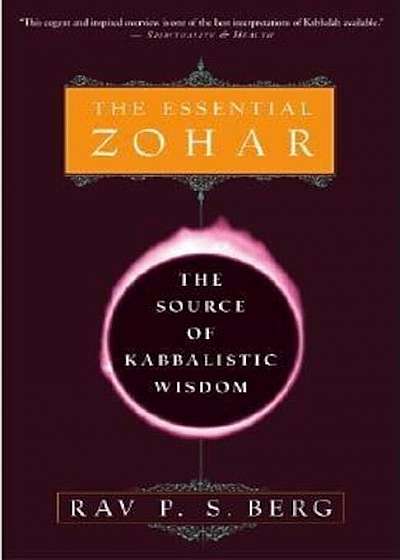 The Essential Zohar: The Source of Kabbalistic Wisdom, Paperback