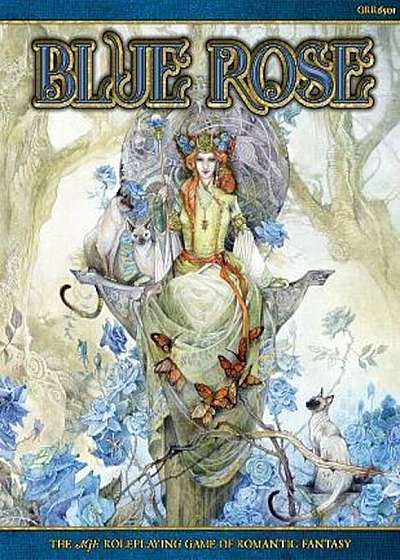 Blue Rose: The Age RPG of Romantic Fantasy, Hardcover