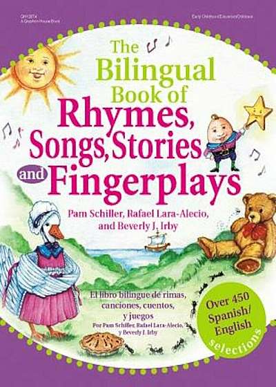 The Bilingual Book of Rhymes, Songs, Stories, and Fingerplays: Over 450 Spanish/English Selections, Paperback