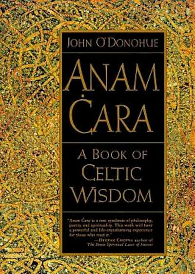 Anam Cara: A Book of Celtic Wisdom, Paperback