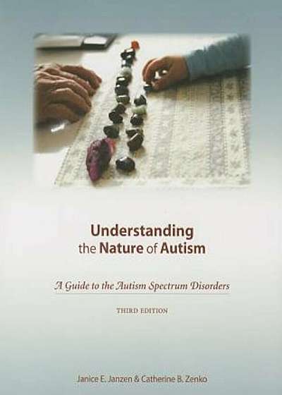 Understanding the Nature of Autism: A Guide to the Autism Spectrum Disorders 'With CDROM', Paperback
