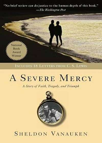 A Severe Mercy, Paperback
