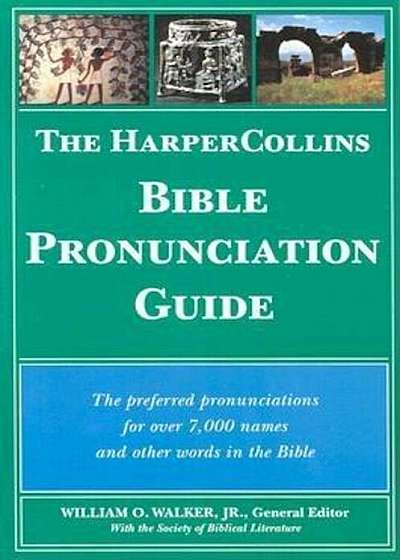 The HarperCollins Bible Pronunciation Guide, Paperback