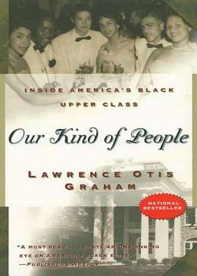 Our Kind of People: Inside America's Black Upper Class, Paperback