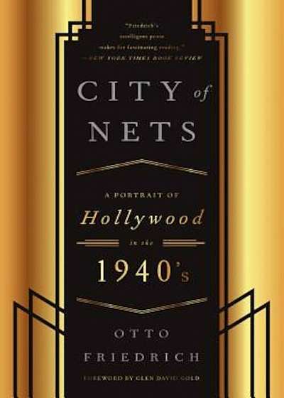 City of Nets: A Portrait of Hollywood in the 1940's, Paperback