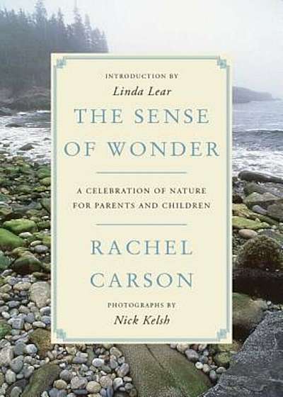 The Sense of Wonder: A Celebration of Nature for Parents and Children, Paperback
