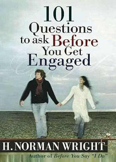 101 Questions to Ask Before You Get Engaged, Paperback
