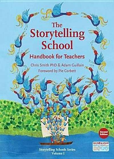 The Storytelling School: Handbook for Teachers, Paperback