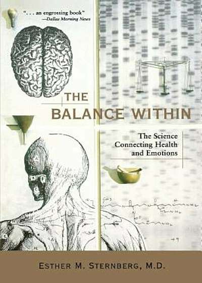 The Balance Within: The Science Connecting Health and Emotions, Paperback