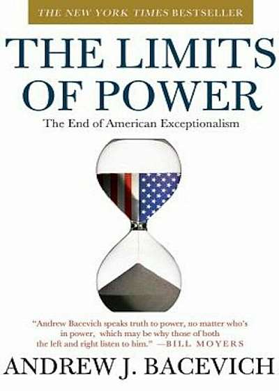 The Limits of Power: The End of American Exceptionalism, Paperback