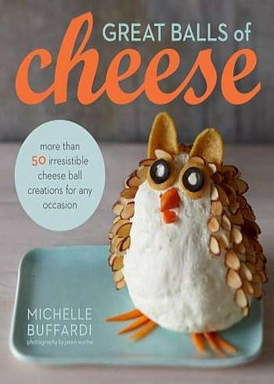 Great Balls of Cheese, Hardcover