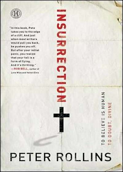 Insurrection: To Believe Is Human to Doubt, Divine, Paperback