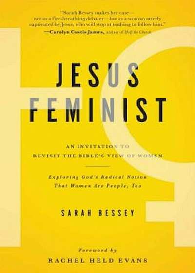 Jesus Feminist: An Invitation to Revisit the Bible's View of Women, Paperback