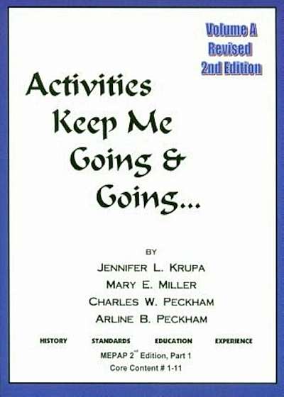 Activities Keep Me Going and Going: Volume a, Paperback