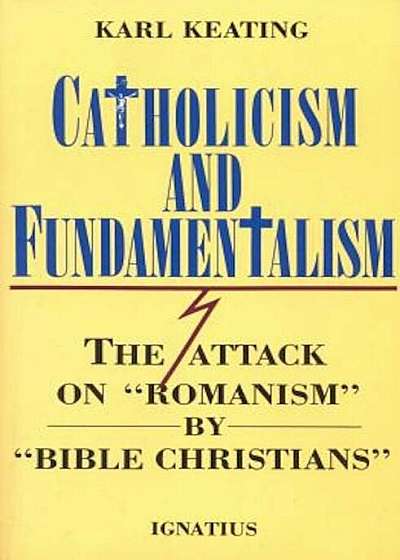 Catholicism and Fundamentalism, Paperback