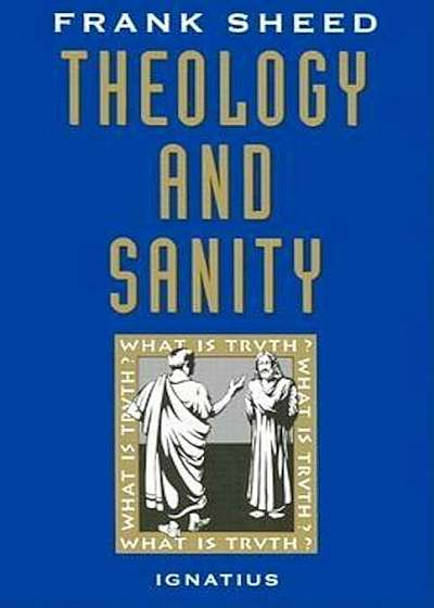 Theology and Sanity, Paperback