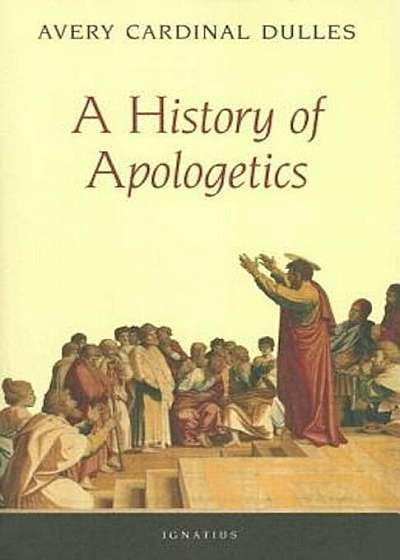 A History of Apologetics, Paperback