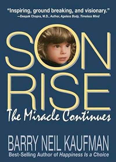 Son Rise: The Miracle Continues, Paperback