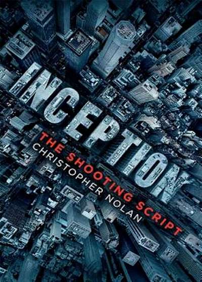 Inception: The Shooting Script, Paperback