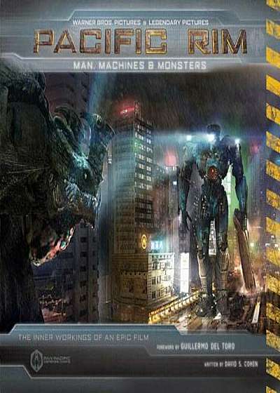Pacific Rim: Man, Machines & Monsters, Hardcover