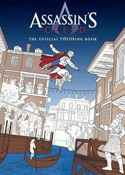 Assassin's Creed: The Official Coloring Book, Paperback