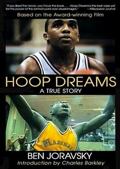 Hoop Dreams: True Story of Hardship and Triumph, the, Paperback