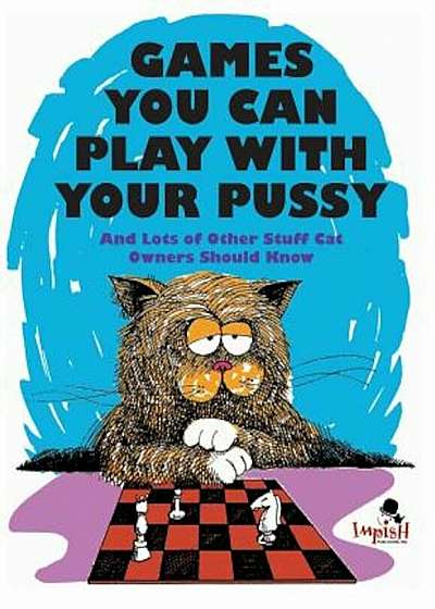 Games You Can Play with Your Pussy, Paperback