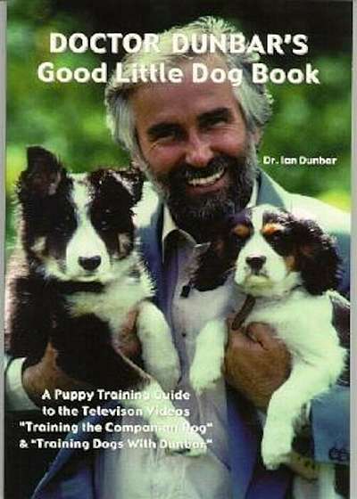 Doctor Dunbar's Good Little Dog Book, Paperback